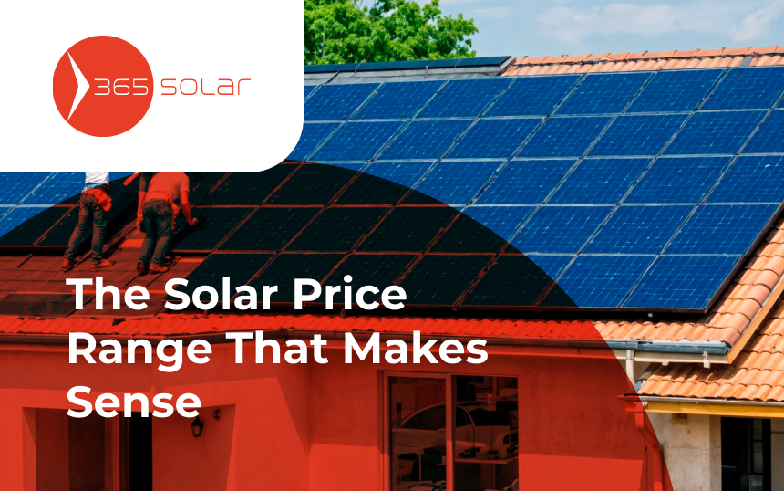 The Solar Price Range in Melbourne That Makes Sense
